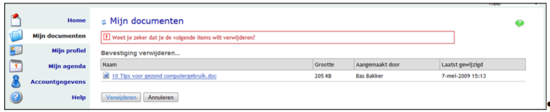 Er wordt nogmaals om een bevestiging gevraagd alvorens het bestand gewist wordt.