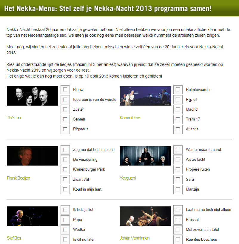 Het Nekka-Menu: stel zelf je Nekka-Nacht 2013 programma samen! Nekka-Nacht bestaat 20 jaar en dat zul je geweten hebben.