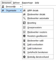 De verschillende functionaliteiten zijn onderverdeeld in Persoonlijk (voor jezelf) en Organisatie (voor andere medewerkers). Welke opties beschikbaar zijn hangt af van je autorisatie.