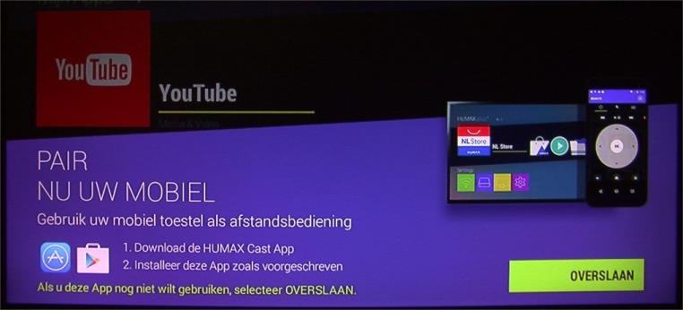 Download de HUMAX Cast App op uw mobiele apparaat en installeer de App volgens de instructies.