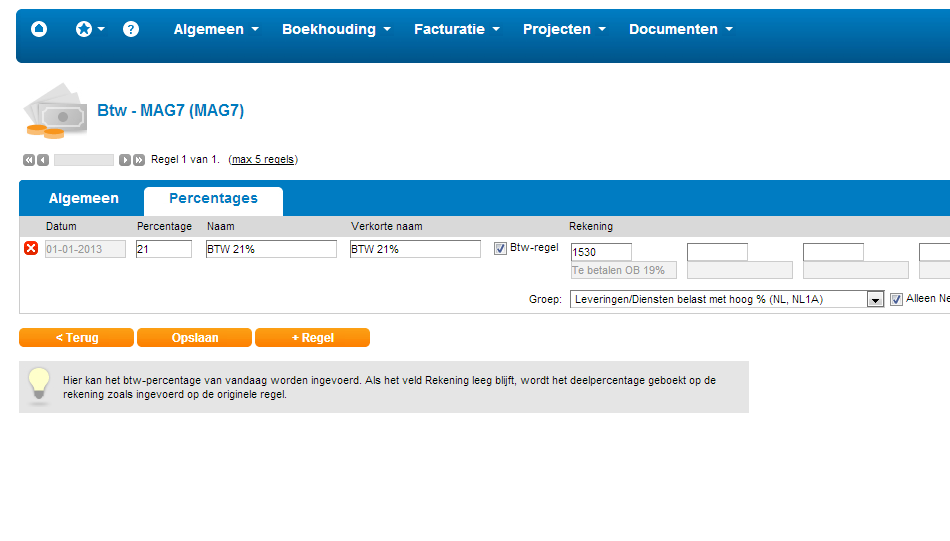 tab Percentages waar BTW percentage en rekening worden gekoppeld. ICP Indien de Groep (zie hierboven tab Percentages waar BTW percentage en rekening worden gekoppeld.