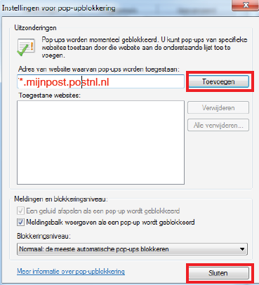 - Bij Adres van website waarvan pop-ups worden toegestaan:. vult u in: *.mijnpost.postnl.