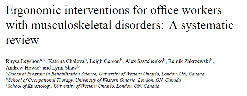 Authors conclusions: still limited quality research that addressess ergonomic interventions