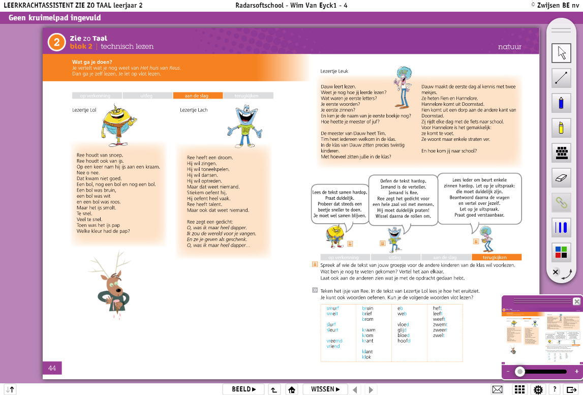 Handleiding Leerkrachtassistent Zie zo Taal 8 4.2 De Boekmodule De pagina s uit het taalboek en het werkboek worden digitaal weergegeven via de boekmodule.