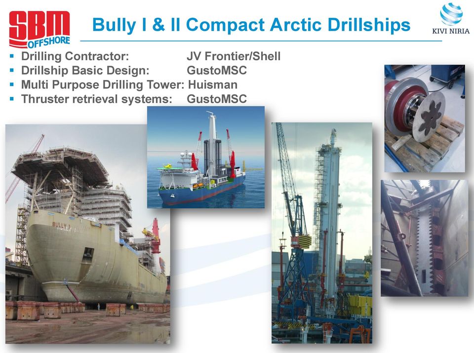 Drillship Basic Design: GustoMSC Multi Purpose