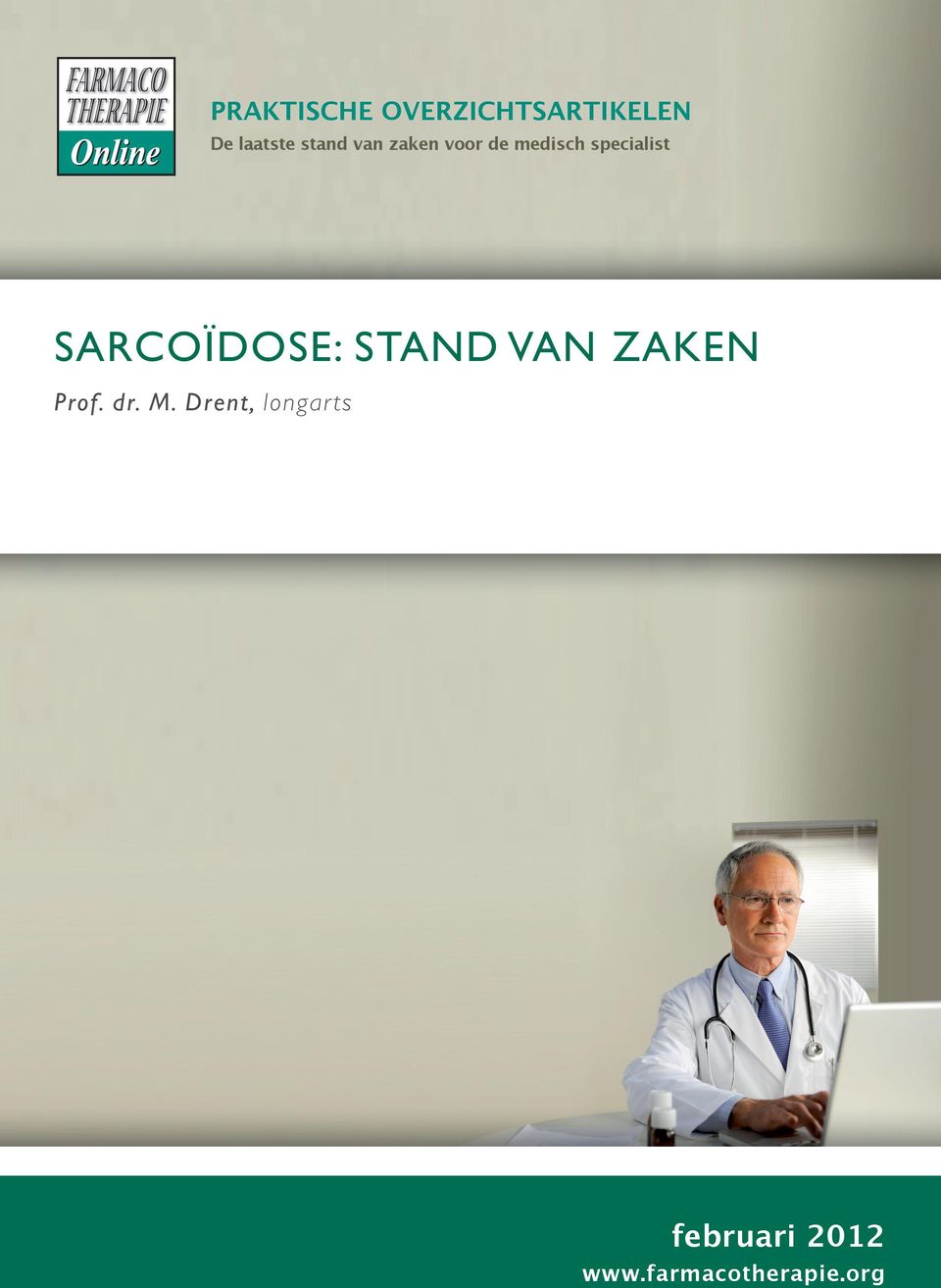 SARCOÏDOSE: STAND VAN ZAKEN Prof. dr. M.