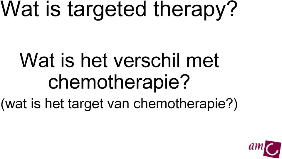chemotherapie?