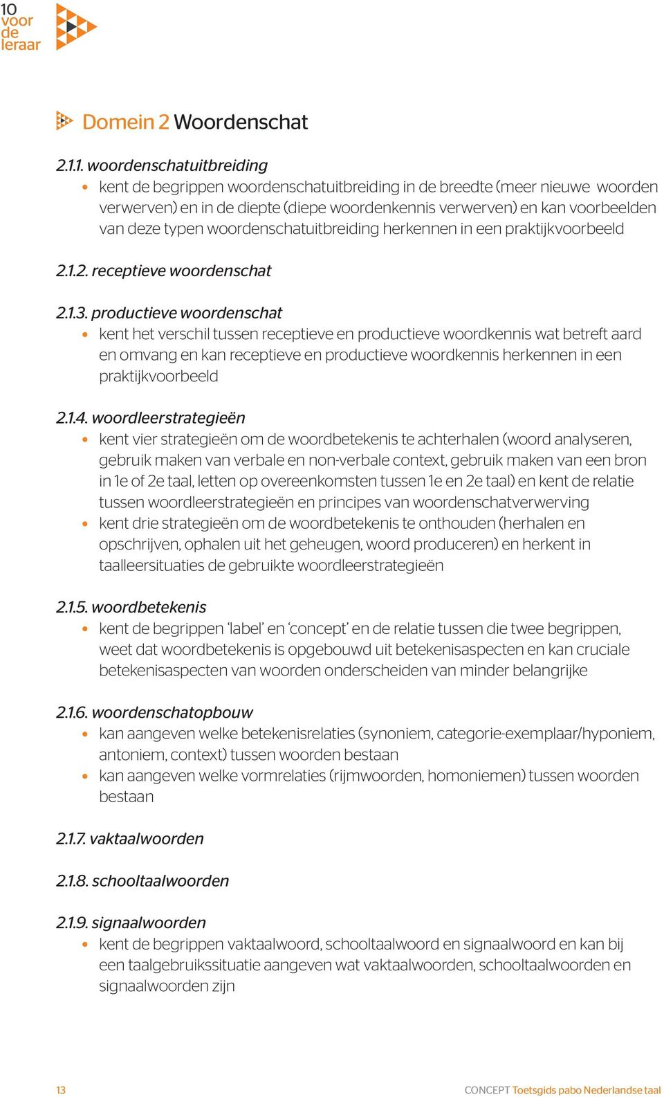 woordenschatuitbreiding herkennen in een praktijkvoorbeeld 2.1.2. receptieve woordenschat 2.1.3.