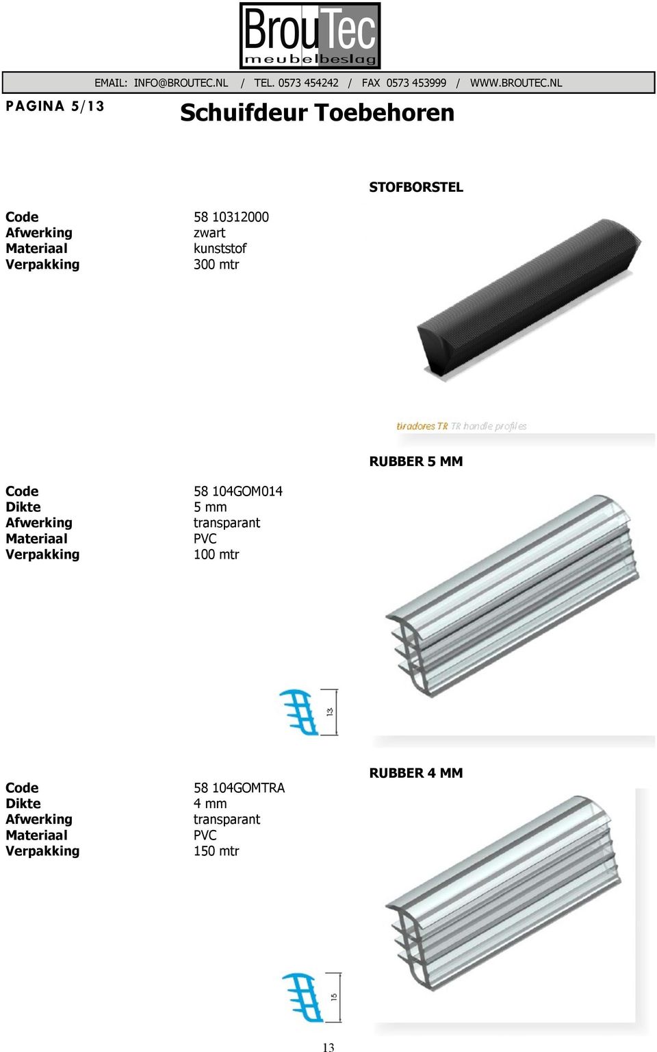 Afwerking 58 104GOM014 5 mm transparant PVC 100 mtr Dikte