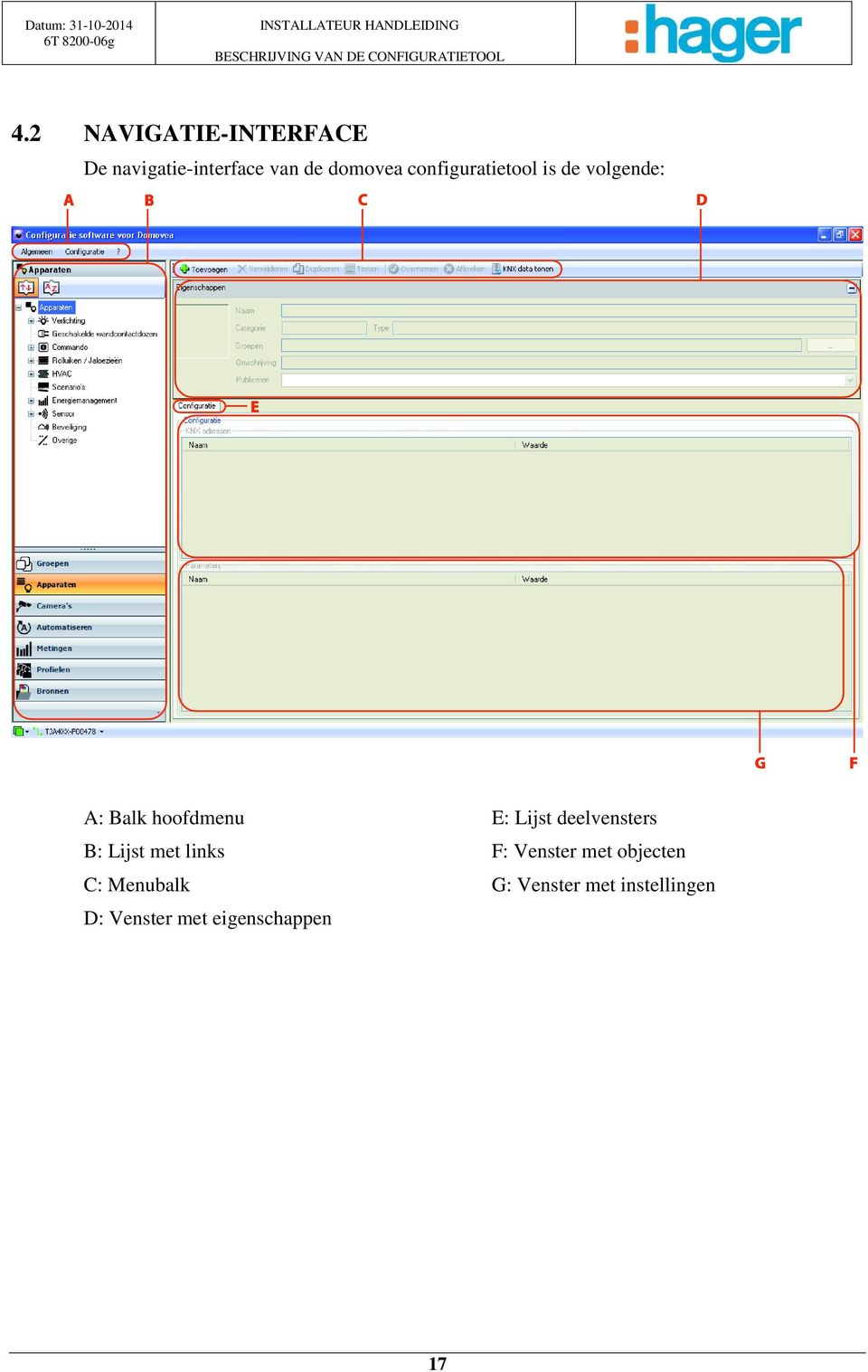 configuratietool is de volgende: A: Balk hoofdmenu E: Lijst