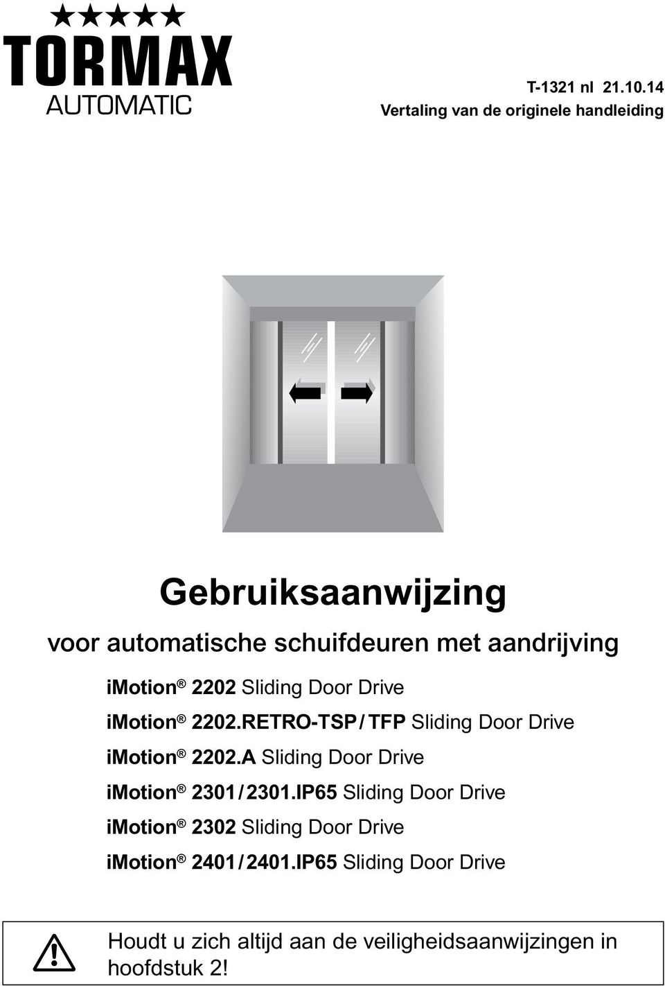 aandrijving imotion 2202 Sliding Door Drive imotion 2202.RETRO-TSP / TFP Sliding Door Drive imotion 2202.