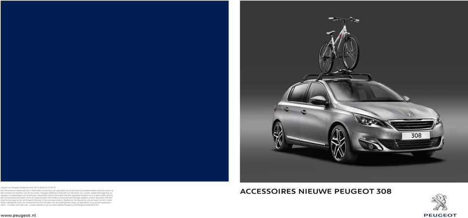 Peugeot Nederland behoudt zich het recht voor zonder nadere kennisgeving wijzigingen in uitvoeringen aan te brengen.