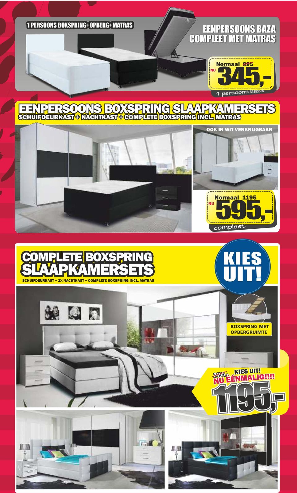 MATRAS OOK IN WIT VERKRIJGBAAR Normaal 1195 595,- compleet COMPLETE BOXSPRING SLAAPKAMERSETS