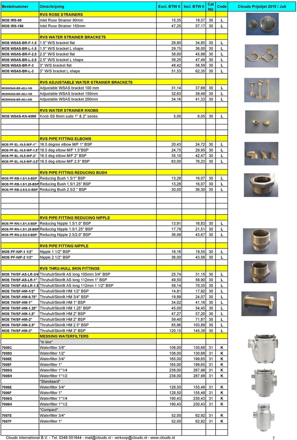 5" W/S bracket flat 38,00 45,98 30 L MOS WSAS-BR-L-2.5 2.