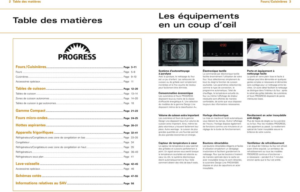 .. Page 21 23 Fours micro-ondes... Page 24 25 Hottes aspirantes... Page 26 31 Appareils frigorifiques... Page 32 41 Réfrigérateurs/Congélateurs avec zone de congélation en bas... Page 33 35 Congélateur.