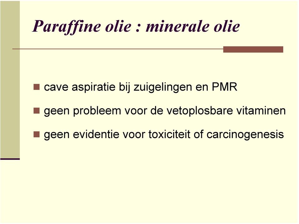 probleem voor de vetoplosbare vitaminen