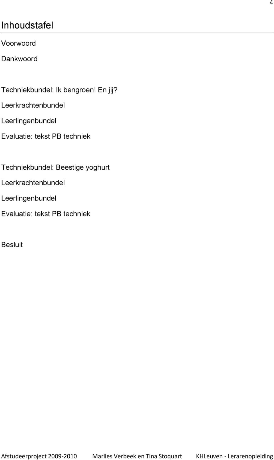 Leerkrachtenbundel Leerlingenbundel Evaluatie: tekst PB