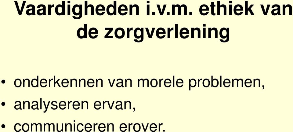 onderkennen van morele