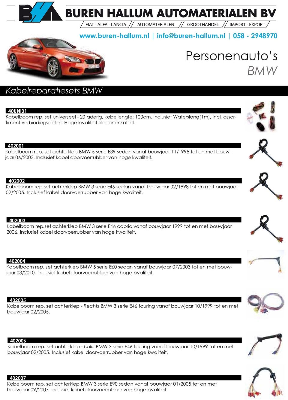 set achterklep BMW 3 serie E46 sedan vanaf bouwjaar 02/1998 tot en met bouwjaar 02/2005. Inclusief kabel doorvoerrubber van hoge kwaliteit. 402003 Kabelboom rep.