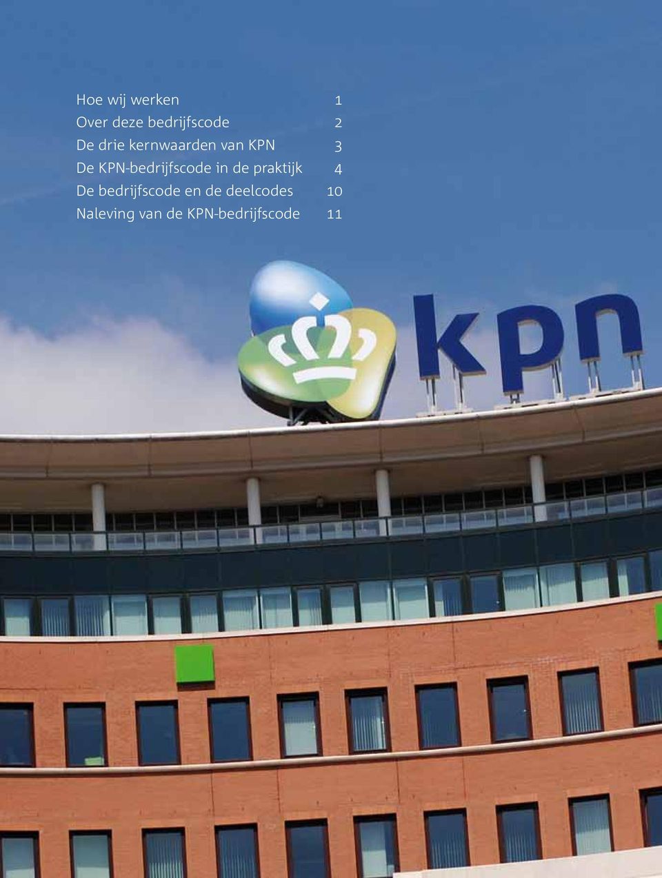 KPN-bedrijfscode in de praktijk 4 De