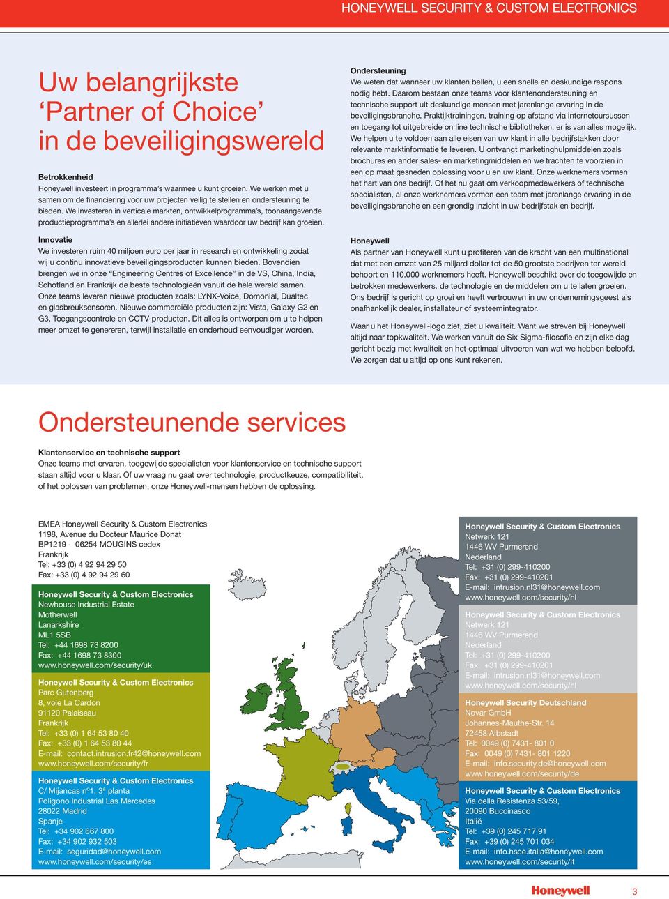 We investeren in verticale markten, ontwikkelprogramma s, toonaangevende productieprogramma s en allerlei andere initiatieven waardoor uw bedrijf kan groeien.