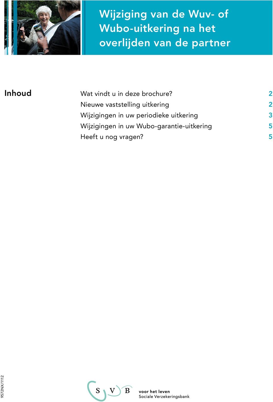 2 Nieuwe vaststelling uitkering 2 Wijzigingen in uw periodieke