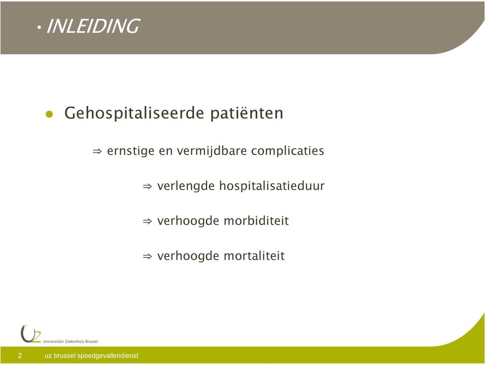 verlengde hospitalisatieduur