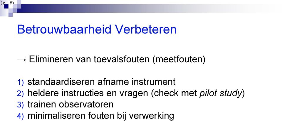 instrument 2) heldere instructies en vragen (check met