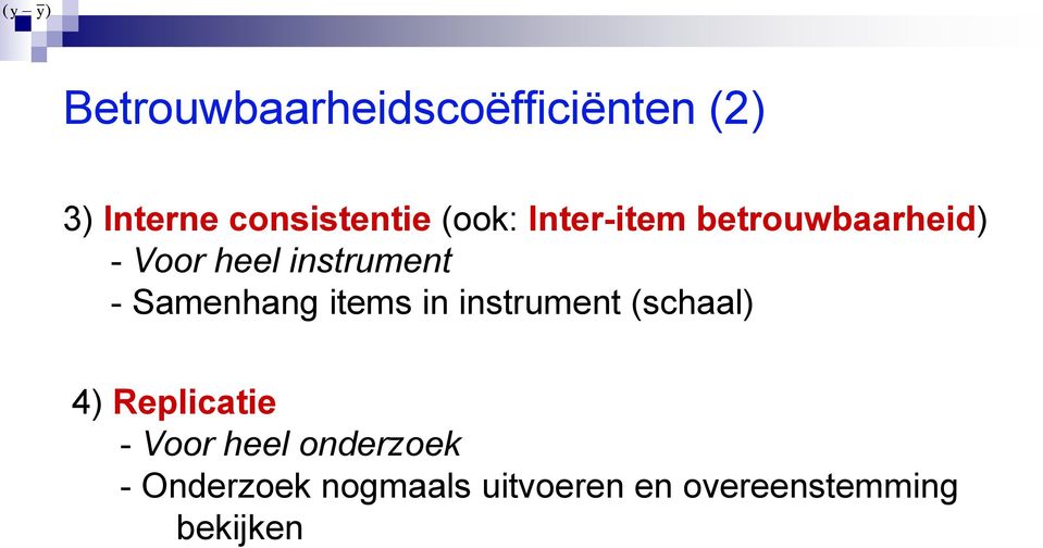 instrument - Samenhang items in instrument (schaal) 4)