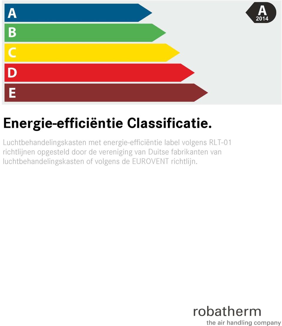 volgens RLT-01 richtlijnen opgesteld door de vereniging