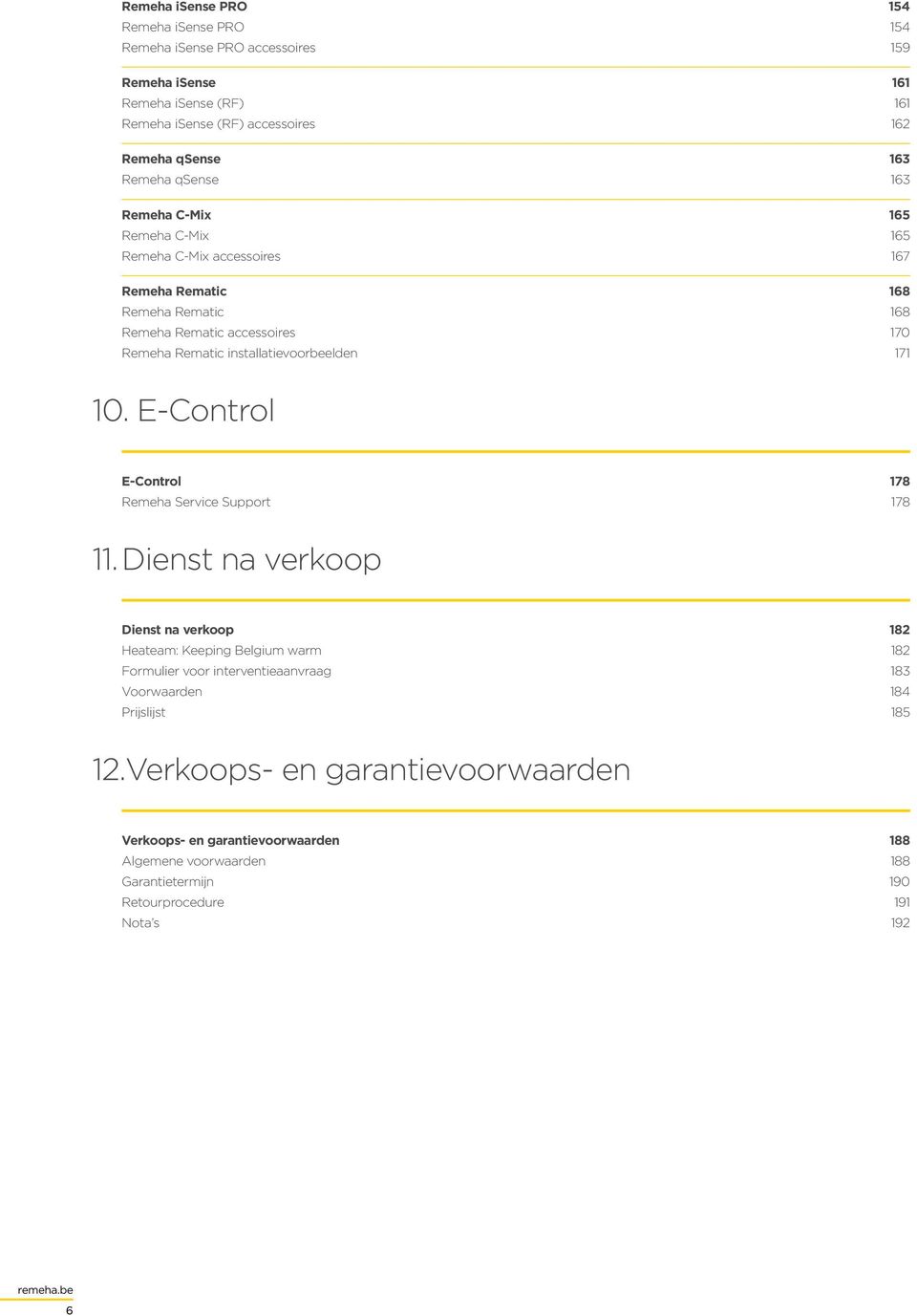 171 10. E-Control E-Control 178 Remeha Service Support 178 11.