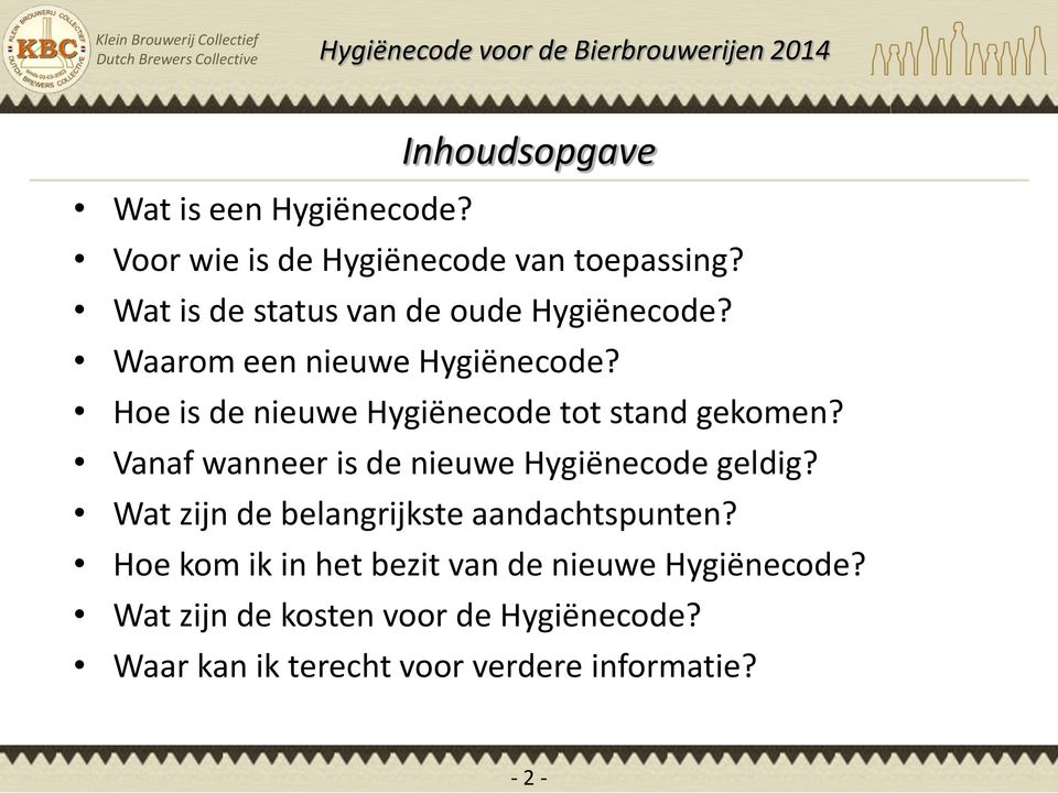 Hoe is de nieuwe Hygiënecode tot stand gekomen? Vanaf wanneer is de nieuwe Hygiënecode geldig?