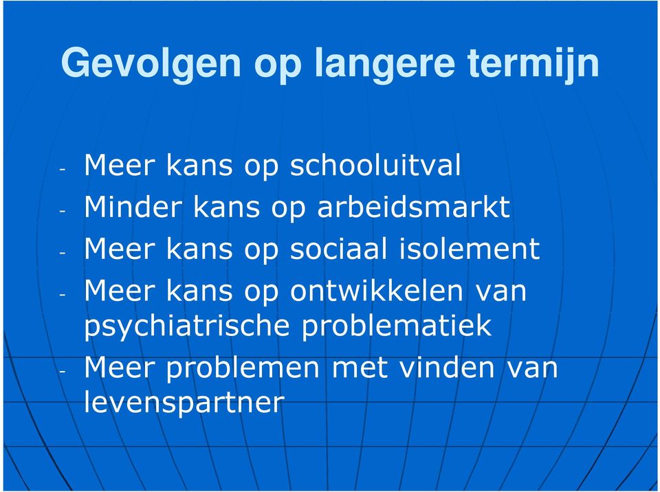 isolement - Meer kans op ontwikkelen van psychiatrische