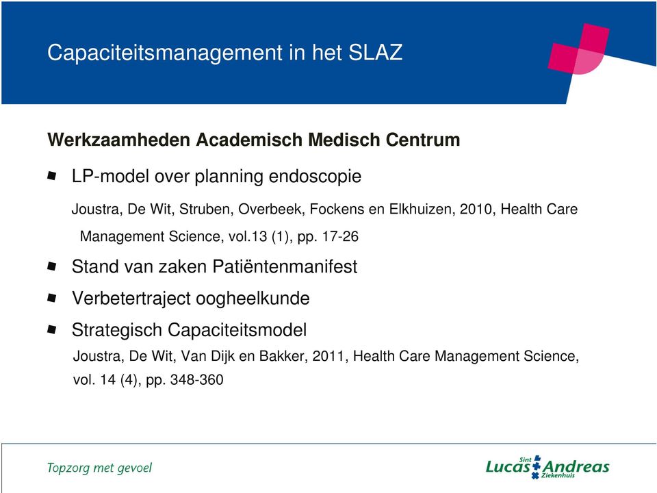 17-26 Stand van zaken Patiëntenmanifest Verbetertraject oogheelkunde Strategisch