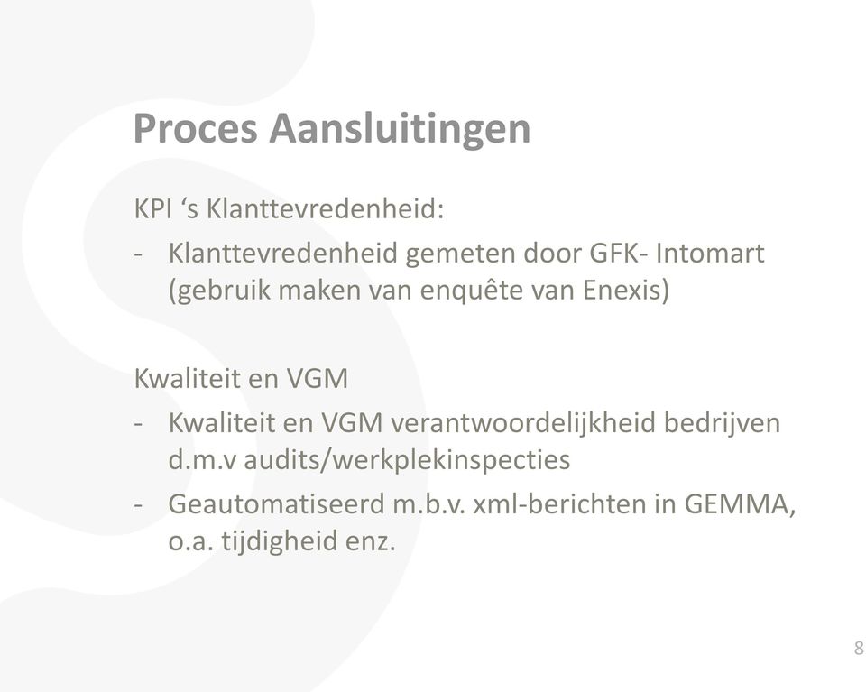 - Kwaliteit en VGM verantwoordelijkheid bedrijven d.m.