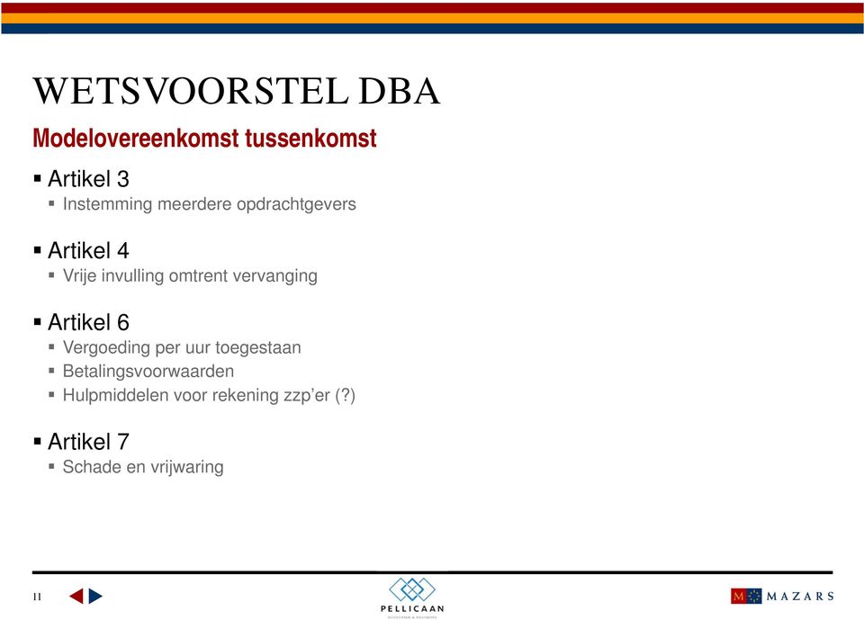 Artikel 6 Vergoeding per uur toegestaan Betalingsvoorwaarden