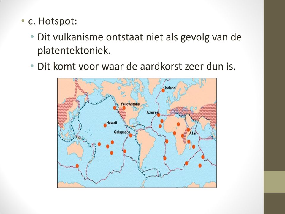 de platentektoniek.