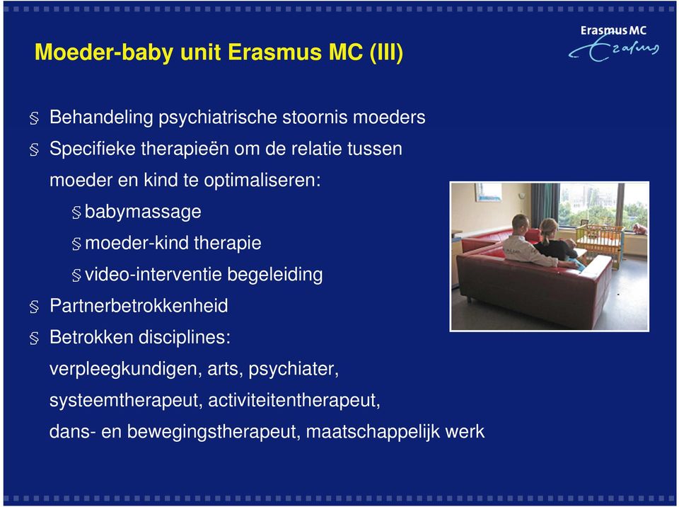 therapie video-interventie begeleiding Partnerbetrokkenheid Betrokken disciplines: