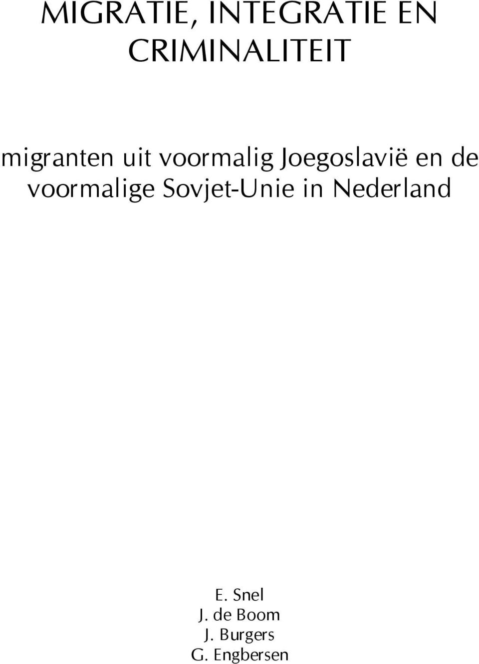 de voormalige Sovjet-Unie in Nederland