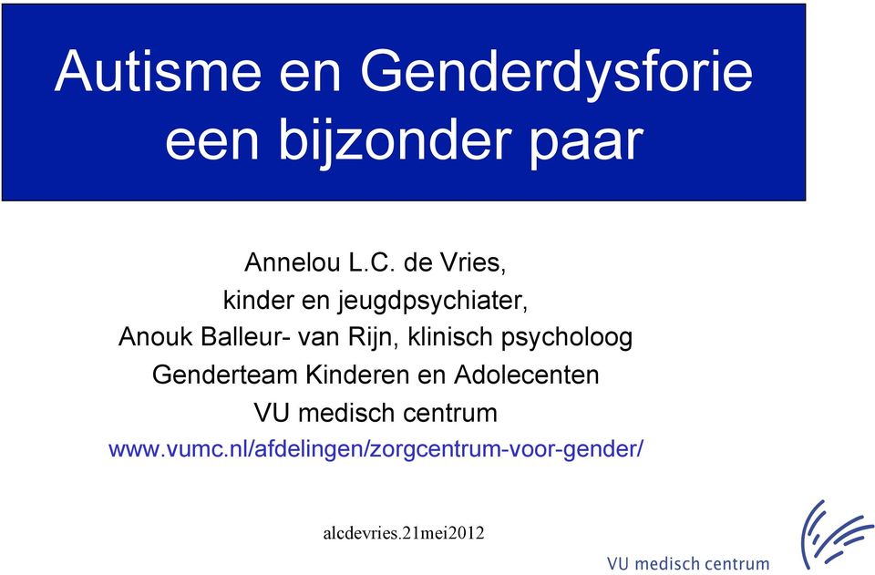 Rijn, klinisch psycholoog Genderteam Kinderen en Adolecenten