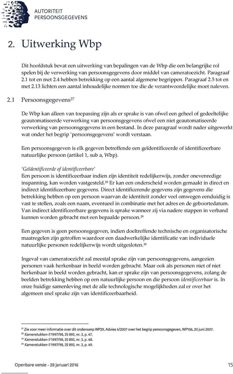 4 hebben betrekking op een aantal algemene begrippen. Paragraaf 2.