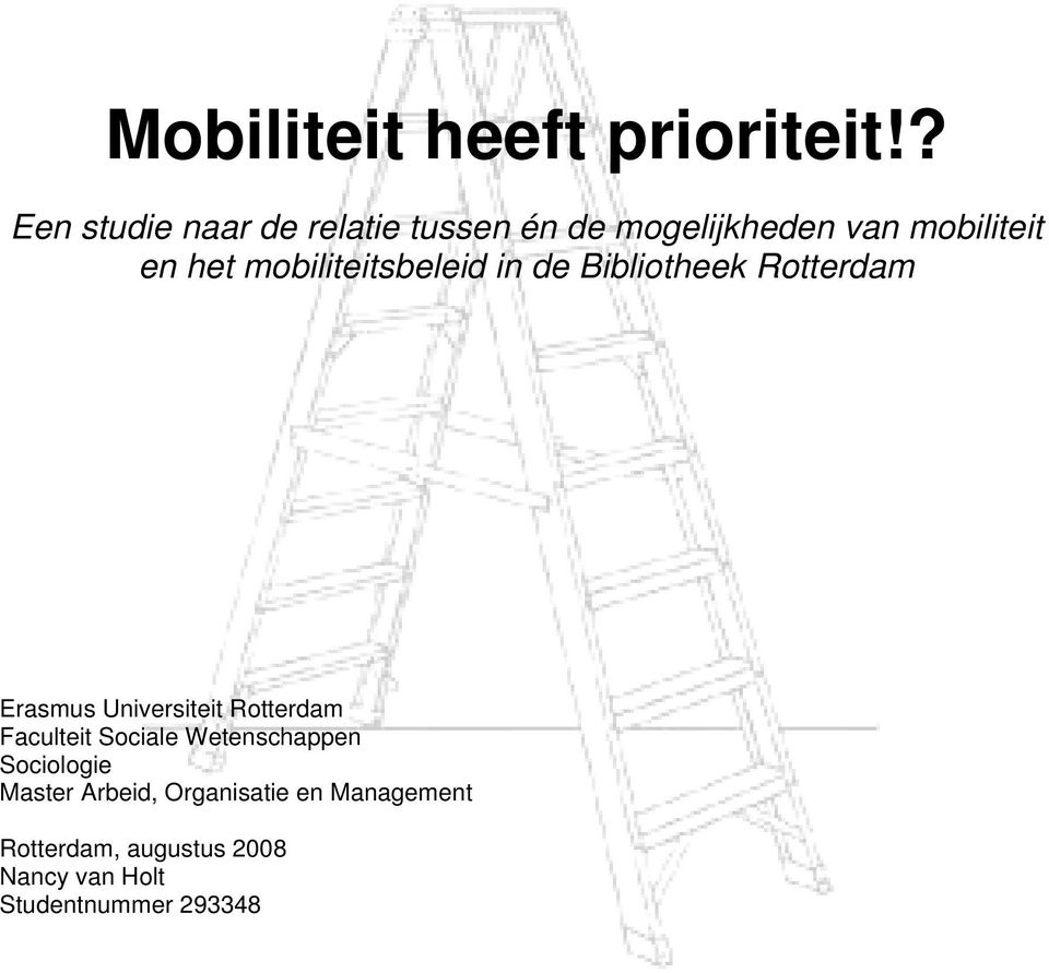 mobiliteitsbeleid in de Bibliotheek Rotterdam Erasmus Universiteit Rotterdam