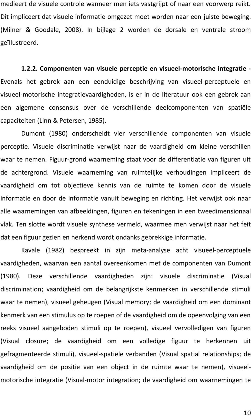 worden de dorsale en ventrale stroom geïllustreerd. 1.2.