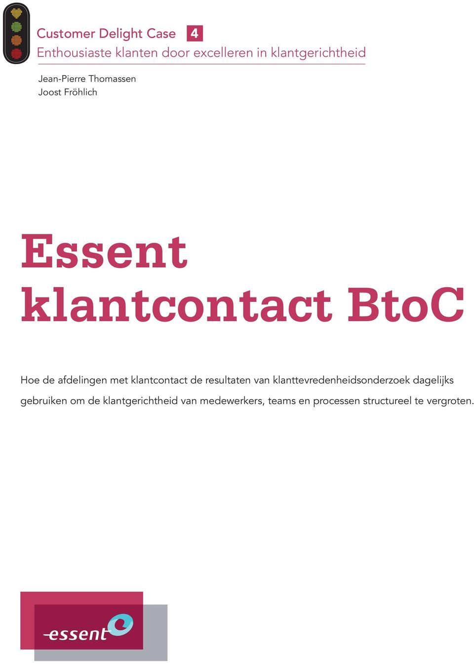 met klantcontact de resultaten van klanttevredenheidsonderzoek dagelijks