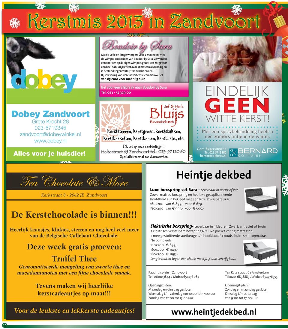 28 Ze worden een voor een op de eigen wimpers gezet, wat zorgt voor een heel natuurlijk 023-5719345 effect. Maakt mascara overbodig en is bestand tegen water, traanvocht en zee. zandvoort@dobeywinkel.