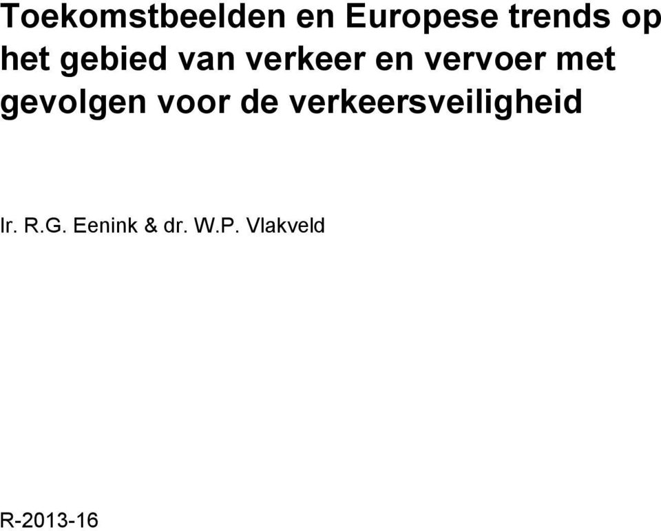 gevolgen voor de verkeersveiligheid Ir.