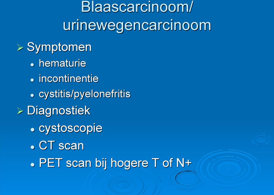 incontinentie cystitis/pyelonefritis