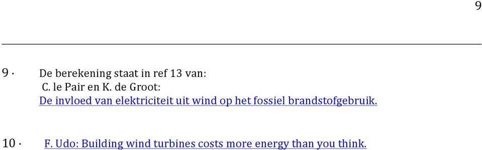 de Groot: De invloed van elektriciteit uit wind op