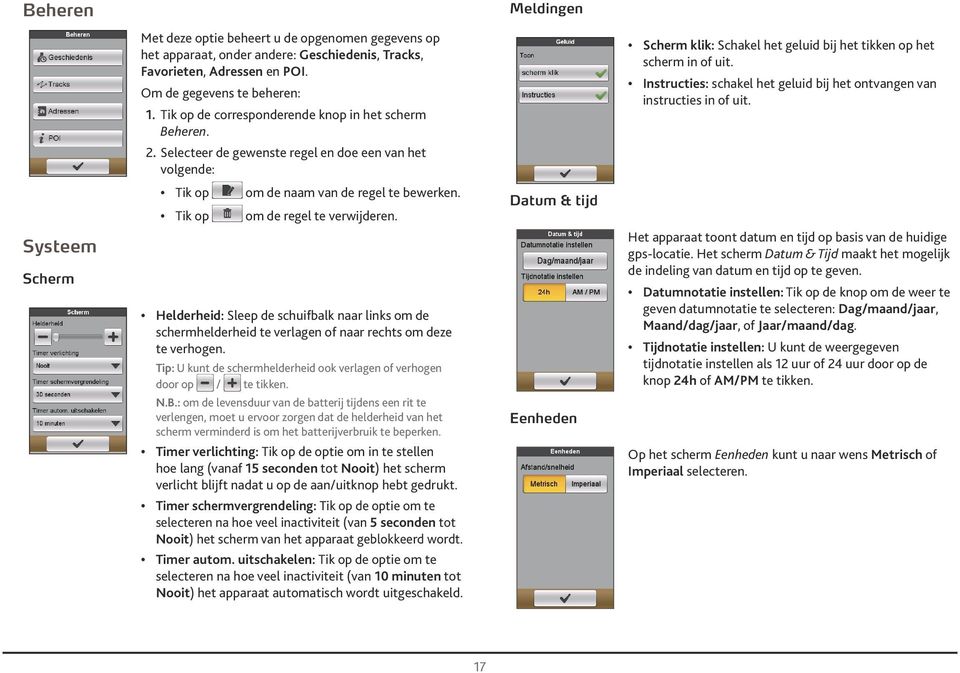 Instructies: schakel het geluid bij het ontvangen van instructies in of uit. 2. Selecteer de gewenste regel en doe een van het volgende: Tik op Tik op om de naam van de regel te bewerken.