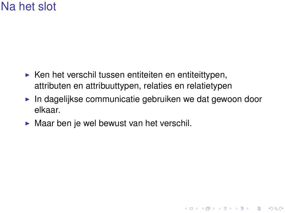 en relatietypen In dagelijkse communicatie gebruiken we